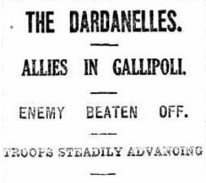 THE DARDANELLES. ALLIES IN GALLIPOLI. (1915, April 30) Bendigo Advertiser (Vic) p. 7. Newspaper article found in Trove reproduced courtesy of the National Library of Australia.